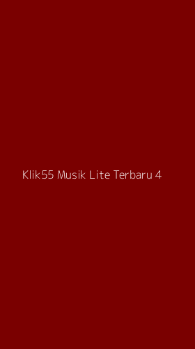 Tampilan Antarmuka Aplikasi Klik55 Musik Lite Terbaru - 4