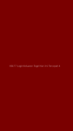 Tampilan Antarmuka Aplikasi Klik77 Login Keluaran Togel Hari Ini Tercepat - 4