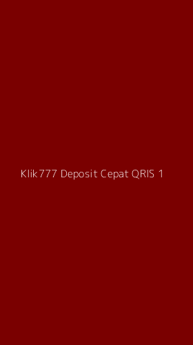 Tampilan Antarmuka Aplikasi Klik777 Deposit Cepat Qris - 1