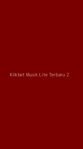 Tampilan Antarmuka Aplikasi Klikbet Musik Lite Terbaru - 2