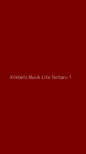 Tampilan Antarmuka Aplikasi Klikbets Musik Lite Terbaru - 1