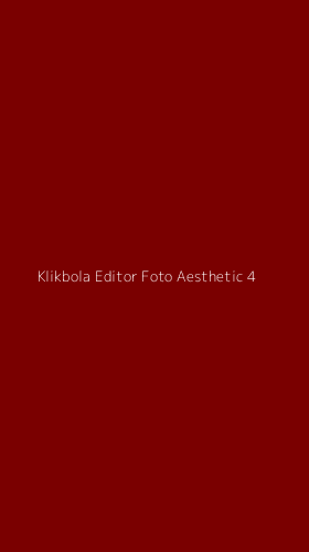 Tampilan Antarmuka Aplikasi Klikbola Editor Foto Aesthetic - 4