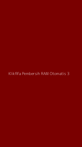 Tampilan Antarmuka Aplikasi Klikfifa Pembersih Ram Otomatis - 3