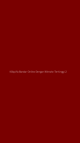Tampilan Antarmuka Aplikasi Klikpifa Bandar Online Dengan Winrate Tertinggi - 2