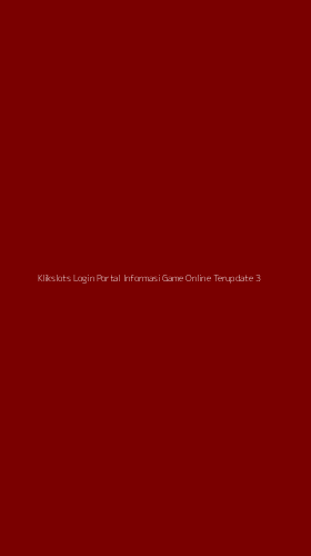 Tampilan Antarmuka Aplikasi Klikslots Login Portal Informasi Game Online Terupdate - 3