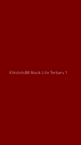 Tampilan Antarmuka Aplikasi Klikslots88 Musik Lite Terbaru - 1