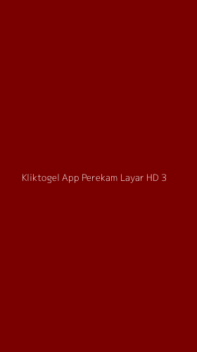 Tampilan Antarmuka Aplikasi Kliktogel App Perekam Layar Hd - 3
