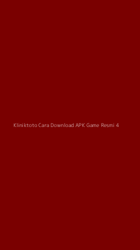 Tampilan Antarmuka Aplikasi Kliniktoto Cara Download Apk Game Resmi - 4