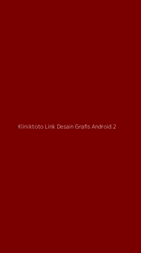 Tampilan Antarmuka Aplikasi Kliniktoto Link Desain Grafis Android - 2