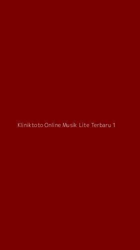 Tampilan Antarmuka Aplikasi Kliniktoto Online Musik Lite Terbaru - 1