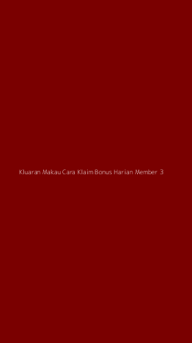 Tampilan Antarmuka Aplikasi Kluaran Makau Cara Klaim Bonus Harian Member - 3