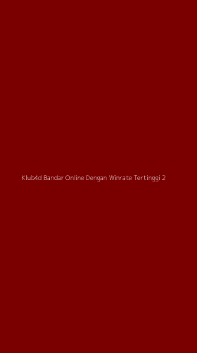 Tampilan Antarmuka Aplikasi Klub4d Bandar Online Dengan Winrate Tertinggi - 2