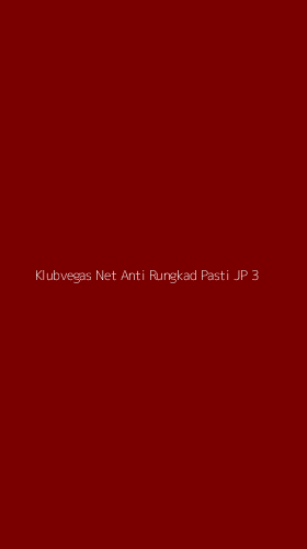 Tampilan Antarmuka Aplikasi Klubvegas Net Anti Rungkad Pasti Jp - 3
