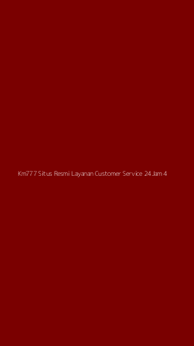 Tampilan Antarmuka Aplikasi Km777 Situs Resmi Layanan Customer Service 24jam - 4