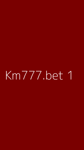 Tampilan Antarmuka Aplikasi Km777.bet - 1