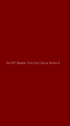 Tampilan Antarmuka Aplikasi Km787 Bandar Toto Slot Gacor Resmi - 4