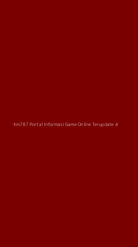Tampilan Antarmuka Aplikasi Km787 Portal Informasi Game Online Terupdate - 4