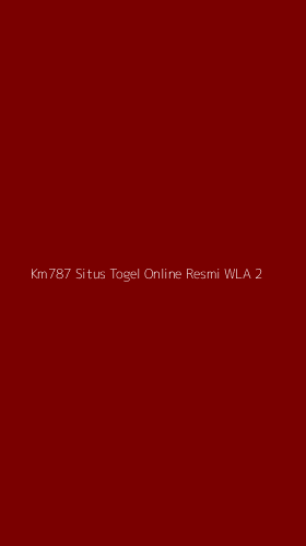 Tampilan Antarmuka Aplikasi Km787 Situs Togel Online Resmi Wla - 2