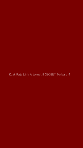 Tampilan Antarmuka Aplikasi Koak Raja Link Alternatif Sbobet Terbaru - 4