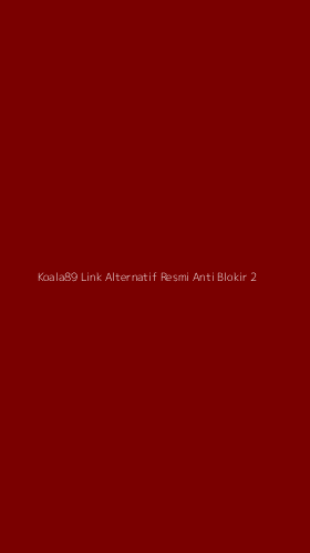 Tampilan Antarmuka Aplikasi Koala89 Link Alternatif Resmi Anti Blokir - 2