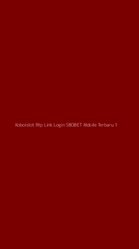 Tampilan Antarmuka Aplikasi Koboislot Rtp Link Login Sbobet Mobile Terbaru - 1