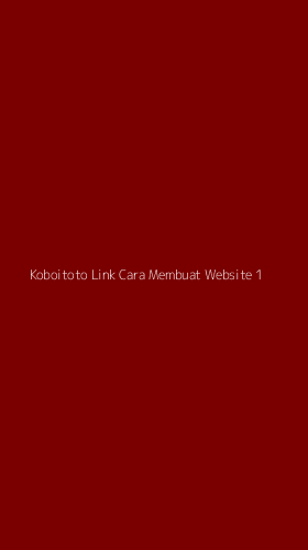 Tampilan Antarmuka Aplikasi Koboitoto Link Cara Membuat Website - 1