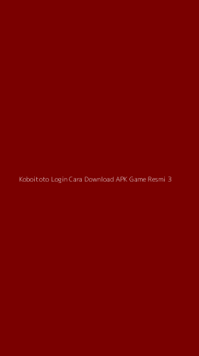 Tampilan Antarmuka Aplikasi Koboitoto Login Cara Download Apk Game Resmi - 3