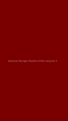 Tampilan Antarmuka Aplikasi Koboitoto Rtp Agen Roulette Online Uang Asli - 3