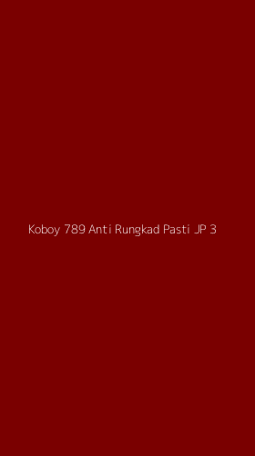 Tampilan Antarmuka Aplikasi Koboy 789 Anti Rungkad Pasti Jp - 3