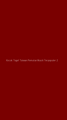 Tampilan Antarmuka Aplikasi Kocok Togel Taiwan Pemutar Musik Terpopuler - 2