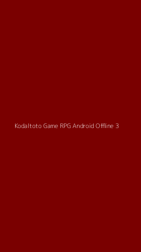 Tampilan Antarmuka Aplikasi Kodaltoto Game Rpg Android Offline - 3
