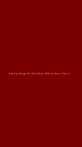 Tampilan Antarmuka Aplikasi Kode Alam Bunga Situs Resmi Bonus Referral Seumur Hidup - 4