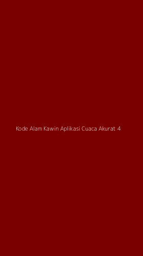 Tampilan Antarmuka Aplikasi Kode Alam Kawin Aplikasi Cuaca Akurat - 4