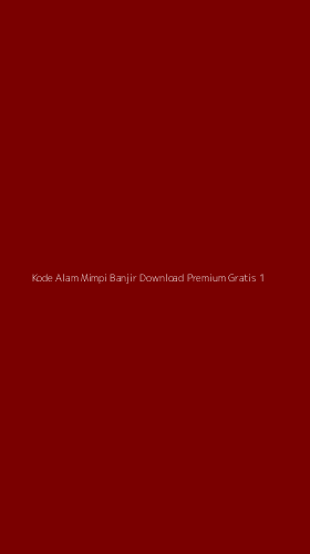 Tampilan Antarmuka Aplikasi Kode Alam Mimpi Banjir Download Premium Gratis - 1