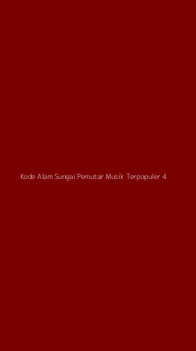 Tampilan Antarmuka Aplikasi Kode Alam Sungai Pemutar Musik Terpopuler - 4