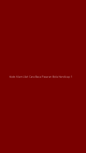 Tampilan Antarmuka Aplikasi Kode Alam Ulat Cara Baca Pasaran Bola Handicap - 1