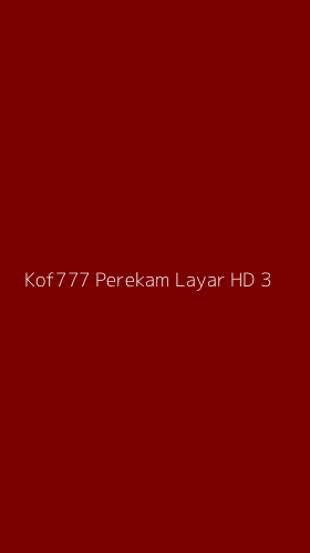 Tampilan Antarmuka Aplikasi Kof777 Perekam Layar Hd - 3