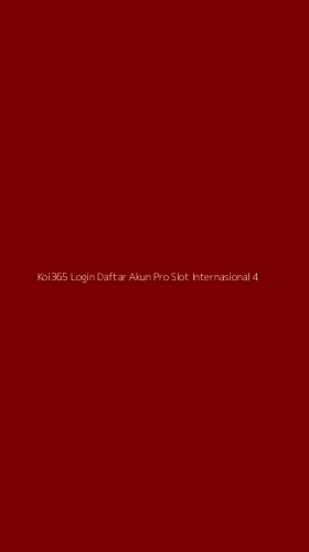 Tampilan Antarmuka Aplikasi Koi365 Login Daftar Akun Pro Slot Internasional - 4