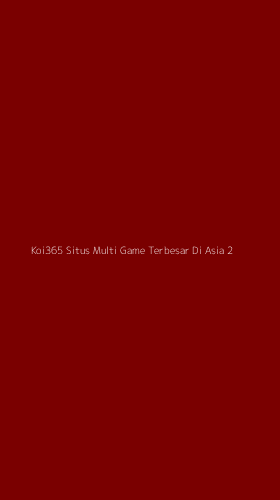 Tampilan Antarmuka Aplikasi Koi365 Situs Multi Game Terbesar Di Asia - 2
