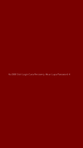 Tampilan Antarmuka Aplikasi Koi388 Slot Login Cara Recovery Akun Lupa Password - 4