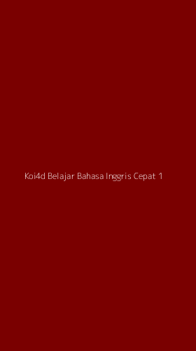 Tampilan Antarmuka Aplikasi Koi4d Belajar Bahasa Inggris Cepat - 1