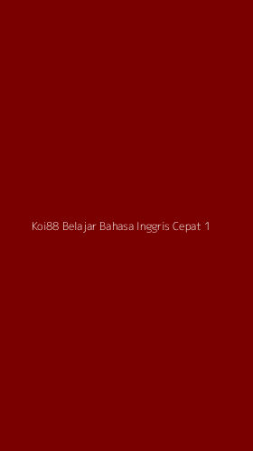 Tampilan Antarmuka Aplikasi Koi88 Belajar Bahasa Inggris Cepat - 1