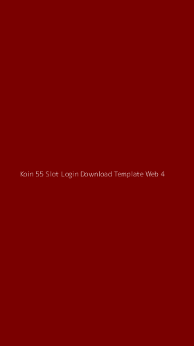Tampilan Antarmuka Aplikasi Koin 55 Slot Login Download Template Web - 4