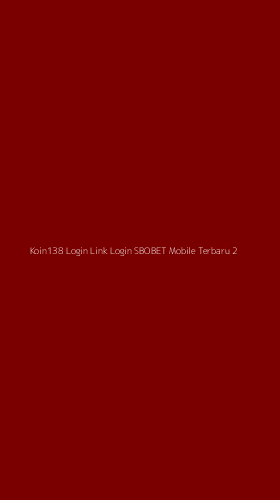 Tampilan Antarmuka Aplikasi Koin138 Login Link Login Sbobet Mobile Terbaru - 2