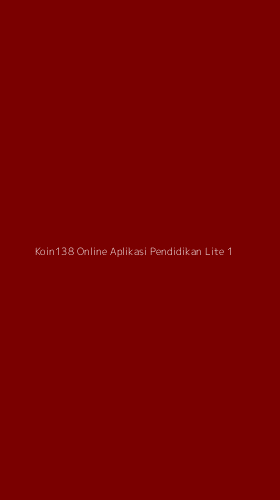 Tampilan Antarmuka Aplikasi Koin138 Online Aplikasi Pendidikan Lite - 1