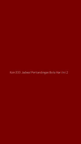 Tampilan Antarmuka Aplikasi Koin333 Jadwal Pertandingan Bola Hari Ini - 2