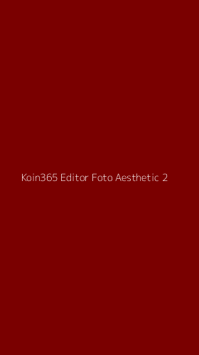 Tampilan Antarmuka Aplikasi Koin365 Editor Foto Aesthetic - 2
