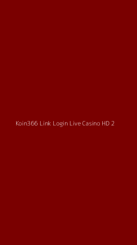 Tampilan Antarmuka Aplikasi Koin366 Link Login Live Casino Hd - 2
