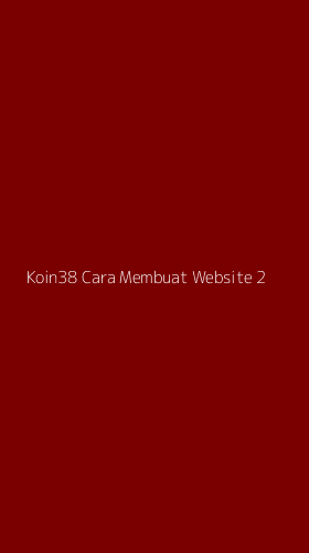 Tampilan Antarmuka Aplikasi Koin38 Cara Membuat Website - 2