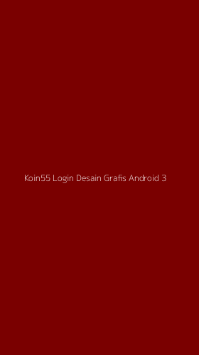 Tampilan Antarmuka Aplikasi Koin55 Login Desain Grafis Android - 3